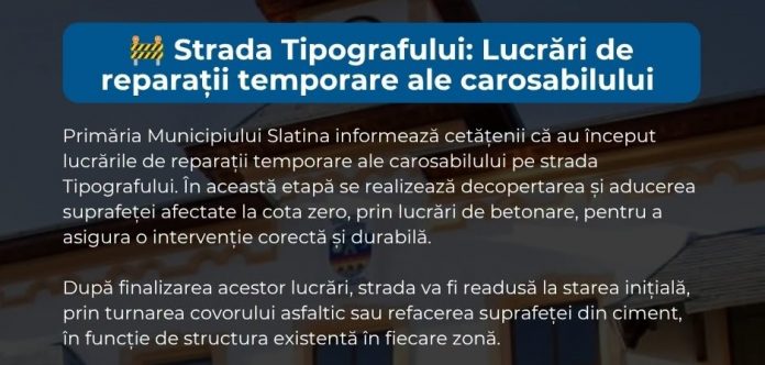 Slatina Lucrări de reparații ale carosabilului pe strada Tipografului