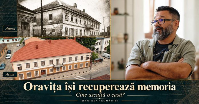 Oravița își recuperează memoria în Cine ascultă o casă